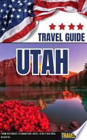 Utah Travel Guide * From Red Rocks to Mountain Lakes* USA eBook