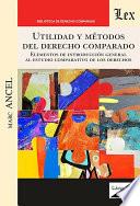 Utilidad y métodos del derecho comparado