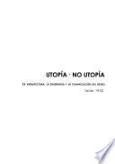 Utopía - no utopía
