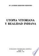 Utopía vitoriana y realidad indiana