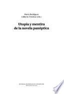 Utopía y mentira de la novela panóptica