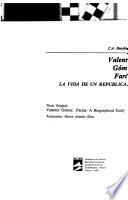 Valentín Gómez Farías, la vida de un republicano