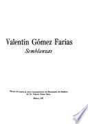 Valentín Gómez Farías, semblanzas