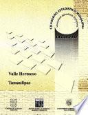 Valle Hermoso estado de Tamaulipas. Cuaderno estadístico municipal 2000