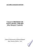 Valle y presidio de Santa Rosa, 1590-1821 (hoy Múzquiz, Coahuila)