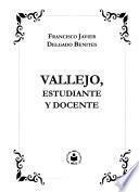 Vallejo, estudiante y docente