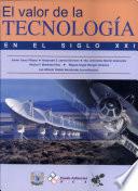 Valor de la Tecnologia. en El Siglo Xxi
