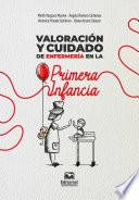 Valoración y cuidado de enfermería en la primera infancia