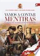 Vamos a contar mentiras