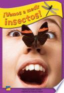 Vamos a medir insectos!