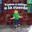 Vamos a saltar a la cuerda (Let’s Jump Rope)