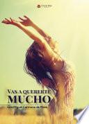Vas a quererte mucho