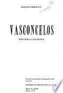 Vasconcelos visto por la Casa Blanca