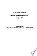 Veinticinco años de historia dominicana, 1959-1984