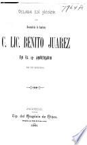Velada en honor del Benemérito de América, C. Lic. Benito Juárez, en el 19.̊ aniversario de su muerte