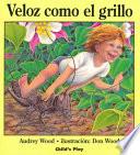 Veloz Como El Grillo /Audrey Wood