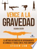 Vence a la gravedad