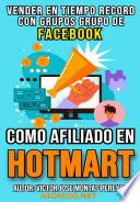 VENDER EN TIEMPO RECORD CON GRUPOS DE FACEBOOK COMO AFILIADO EN HOTMART