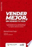 Vender mejor, sin vender tu vida