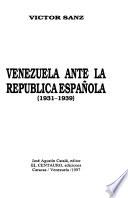 Venezuela ante la República española, 1931-1939