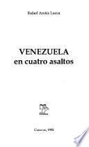 Venezuela en cuatro asaltos
