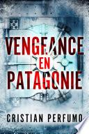 Vengeance en Patagonie