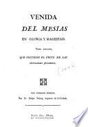 Venida del Mesias en gloria y magestad