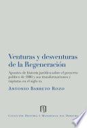 Venturas y desventuras de la regeneración: apuntes de historia jurídica sobre el proyecto político de 1886 y sus transformaciones y rupturas en el siglo XX