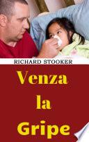 Venza la Gripe