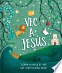 Veo a Jesús