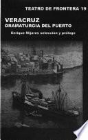 Veracruz, dramaturgia del puerto