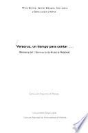 Veracruz, un tiempo para contar--