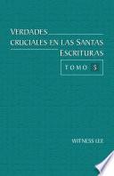 Verdades cruciales en las Santas Escrituras