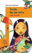 Verde fue mi selva