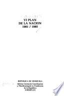 VI [i.e. sexto] plan de la nación, 1981/1985