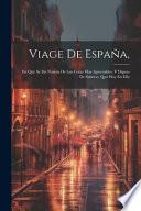 Viage De España,