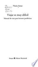 Viajar es muy difícil