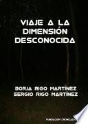 Viaje a la dimensión desconocida