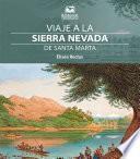 Viaje a la Sierra Nevada de Santa Marta