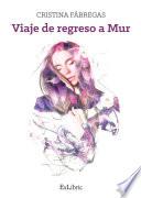 Viaje de regreso a Mur