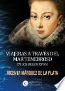 Viajeras a través del mar tenebroso en los siglos XV-XVI