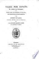 Viajes por España de Jorge de Einghen del Baron Leon de Rosmithal de Blatna, de Francisco Guicciardini y de Andrés Navajero