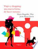 Viajes y shopping: una nueva forma de hacer turismo