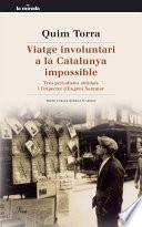 Libro Viatge involuntari a la Catalunya impossible