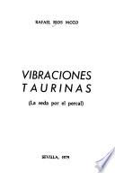 Vibraciones taurinas (la seda por el percal)