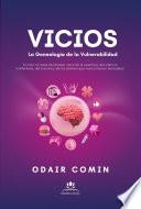 Vicios - La Genealogía De La Vulnerabilidad