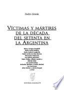 Víctimas y mártires de la década del setenta en la Argentina