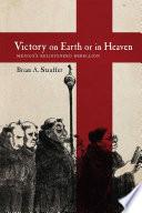 Victory on Earth or in Heaven