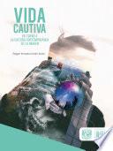 Vida cautiva en torno a la cultura contemporánea de la imagen