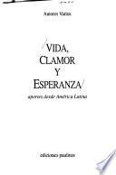 Vida, clamor y esperanza